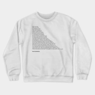 Kim Kardashian Quotes Crewneck Sweatshirt